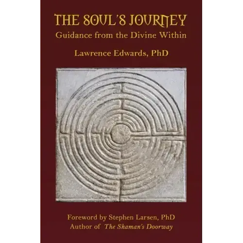 The Soul's Journey: Guidance from the Divine Within - Paperback