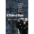 A Stone of Hope: Prophetic Religion and the Death of Jim Crow