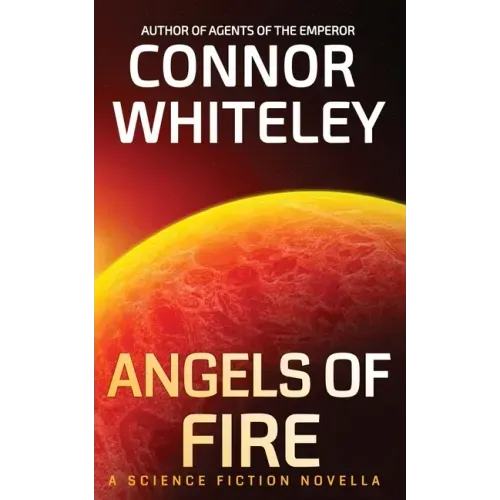 Angels of Fire: A Science Fiction Novella - Paperback