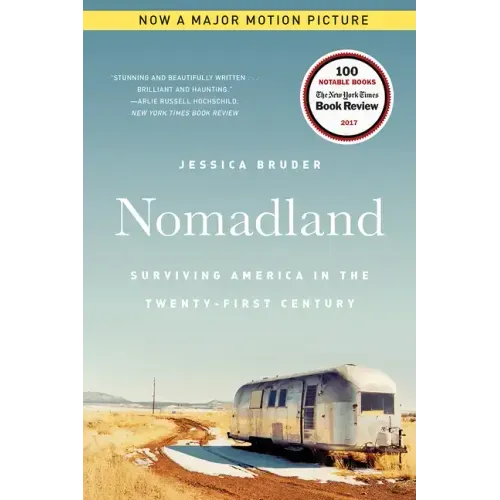 Nomadland: Surviving America in the Twenty-First Century - Paperback