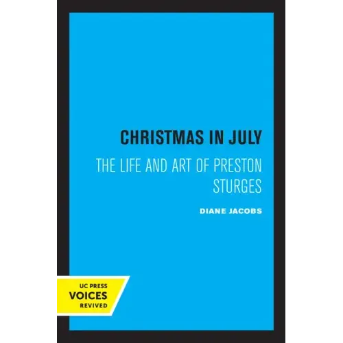 Christmas in July: The Life and Art of Preston Sturges - Paperback