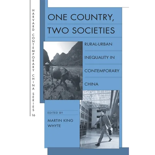 One Country, Two Societies: Rural-Urban Inequality in Contemporary China - Paperback