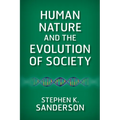 Human Nature and the Evolution of Society