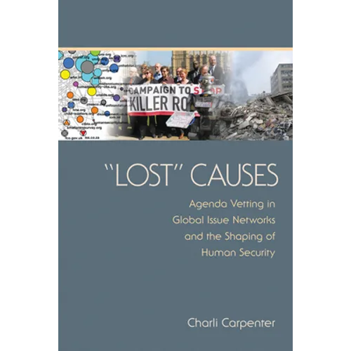 "lost" Causes: Agenda Vetting in Global Issue Networks and the Shaping of Human Security