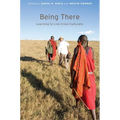 Being There: Learning to Live Cross-Culturally