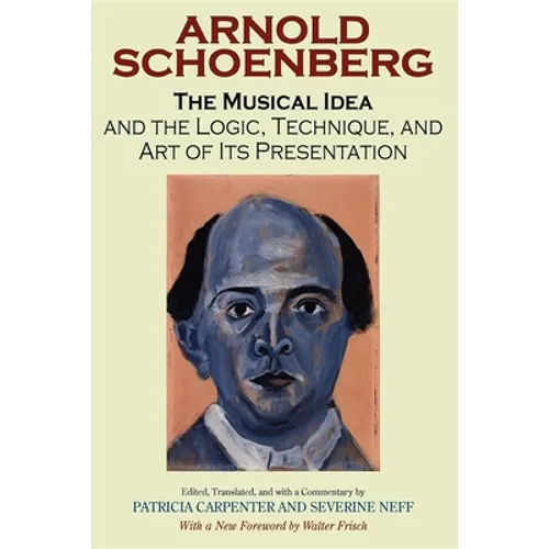 The Musical Idea and the Logic, Technique, and Art of Its Presentation, New Paperback English Edition - Paperback