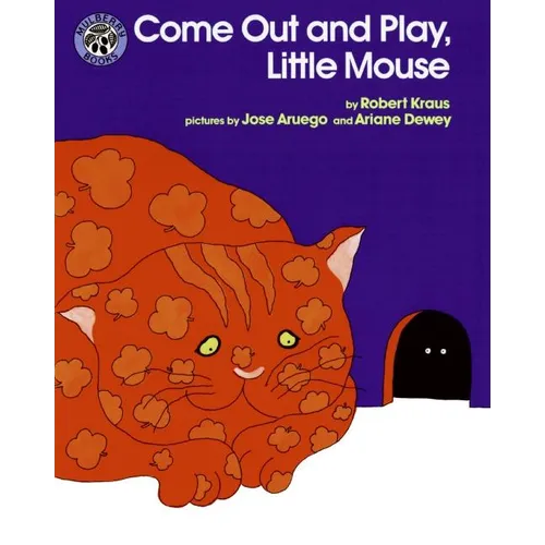 Come Out and Play, Little Mouse - Paperback
