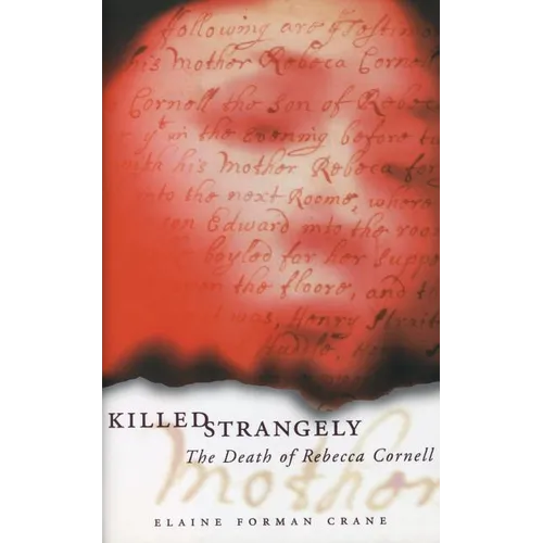 Killed Strangely: The Death of Rebecca Cornell - Hardcover