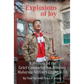 Explosions of Joy: A Memoir of the Grief Counselor for Missing Malaysia Airlines Flight 370