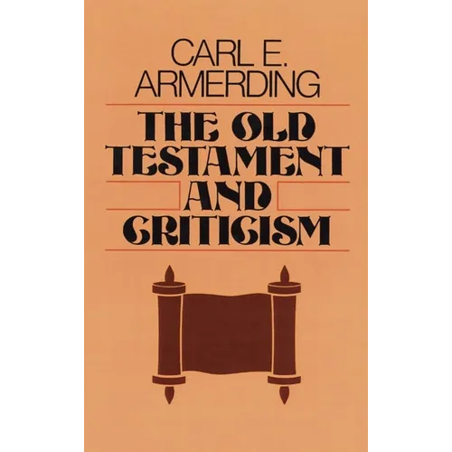 The Old Testament and Criticism - Paperback