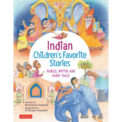 Indian Children's Favorite Stories: Fables, Myths and Fairy Tales - Hardcover