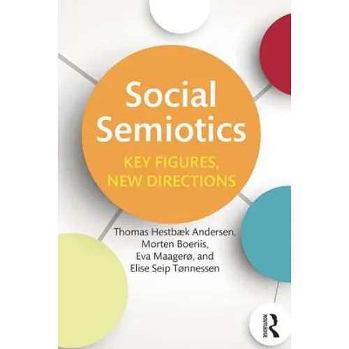 Social Semiotics: Key Figures, New Directions