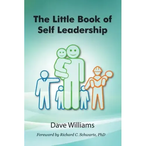 The Little Book of Self Leadership: Daily Self Leadership Made Simple - Paperback