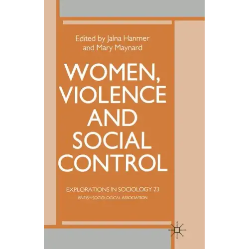 Women, Violence and Social Control - Paperback