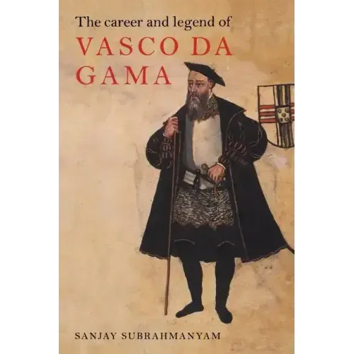 The Career and Legend of Vasco Da Gama - Paperback