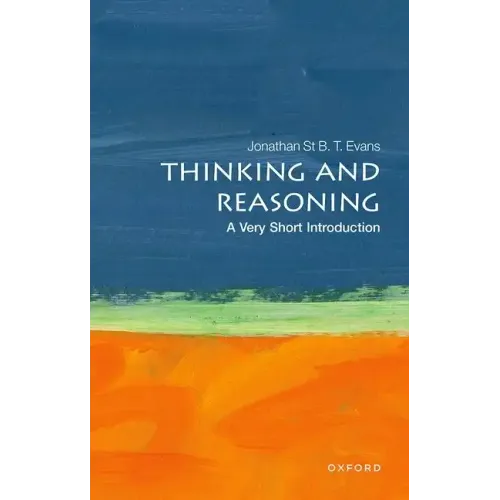 Thinking and Reasoning: A Very Short Introduction - Paperback