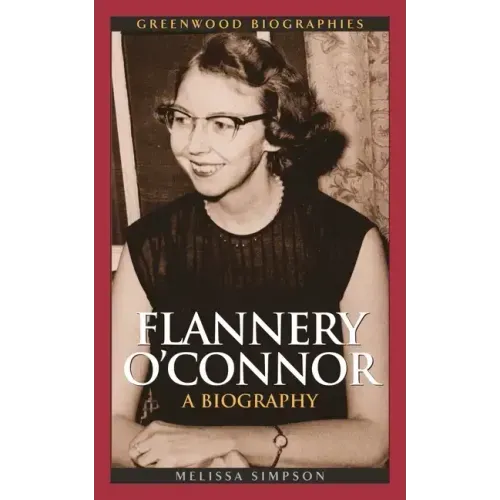 Flannery O'Connor: A Biography - Hardcover