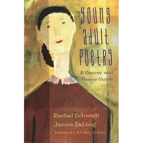 Young Adult Poetry: A Survey and Theme Guide - Hardcover