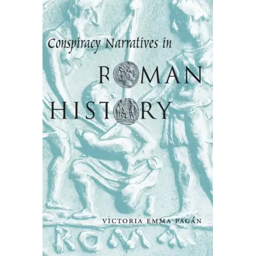 Conspiracy Narratives in Roman History - Paperback