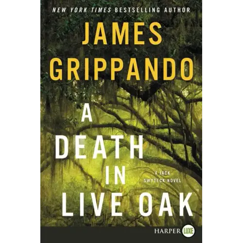 A Death in Live Oak: A Jack Swyteck Novel - Paperback