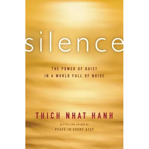 Silence: The Power of Quiet in a World Full of Noise - Paperback