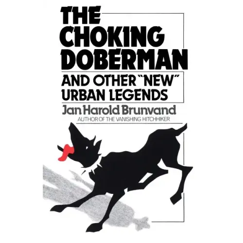 The Choking Doberman: And Other Urban Legends - Paperback