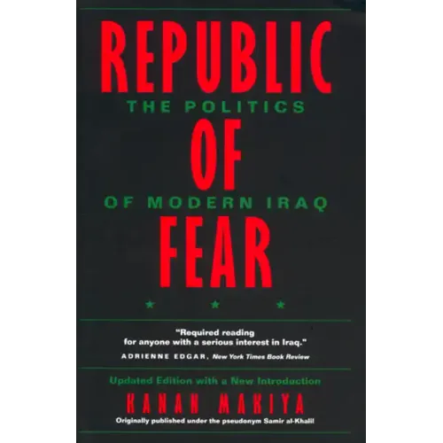 Republic of Fear: The Politics of Modern Iraq, Updated Edition - Paperback