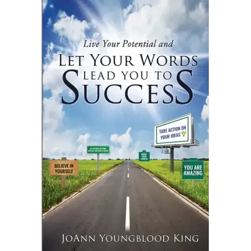 Live Your Potential and Let Your Words Lead You to Success - Paperback
