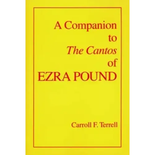 A Companion to the Cantos of Ezra Pound - Paperback