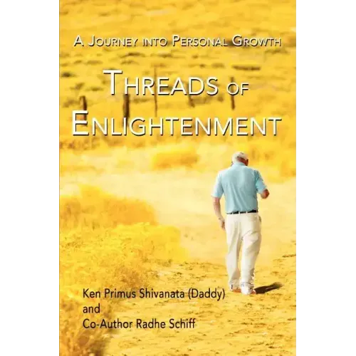 Threads Of Enlightenment: A Journey into Personal Growth - Paperback