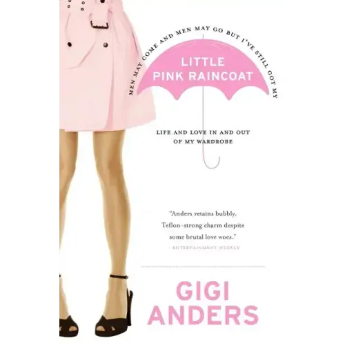 Little Pink Raincoat: Life and Love in and Out of My Wardrobe - Paperback