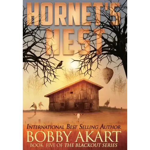 Hornet's Nest: A Post-Apocalyptic EMP Survival Thriller - Hardcover
