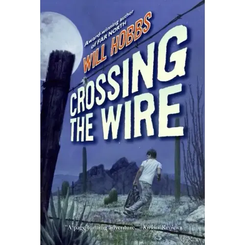 Crossing the Wire - Paperback