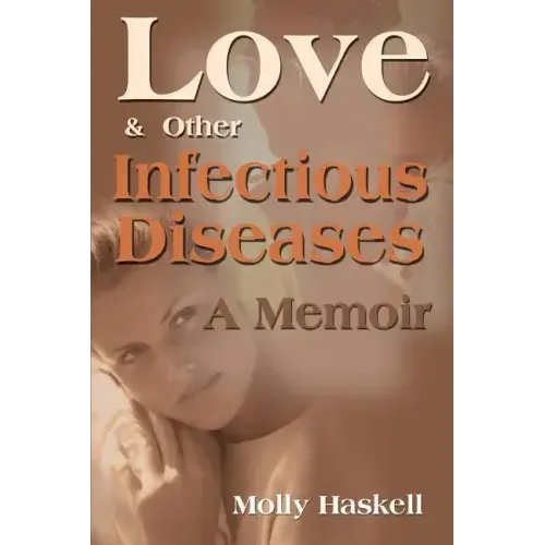 Love and Other Infectious Diseases: A Memoir - Paperback