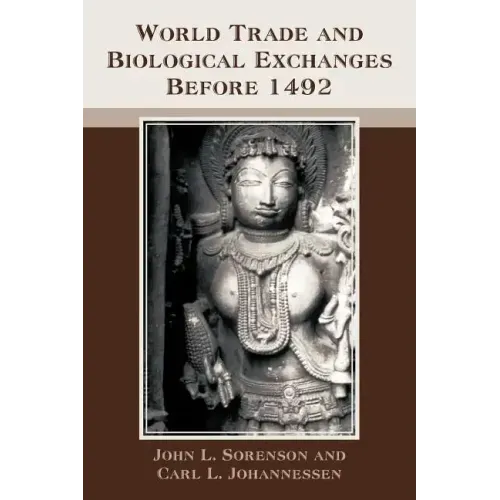 World Trade and Biological Exchanges Before 1492 - Paperback