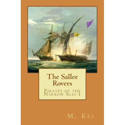 Pirates of the Narrow Seas 1: The Sallee Rovers - Paperback