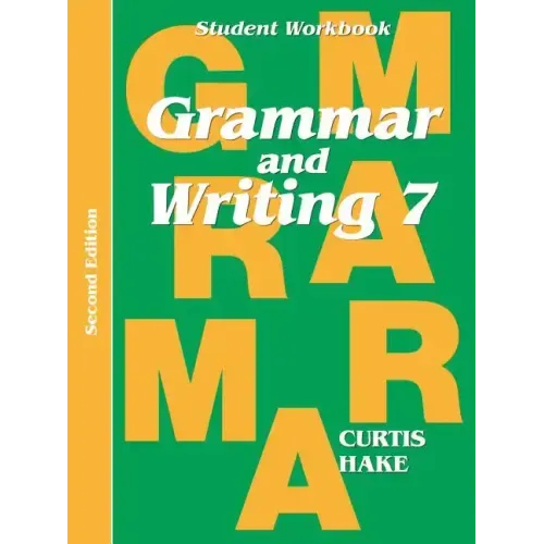 Grammar & Writing Student Workbook Grade 7 2nd Edition - Paperback