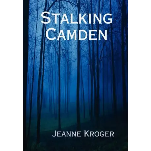Stalking Camden - Hardcover