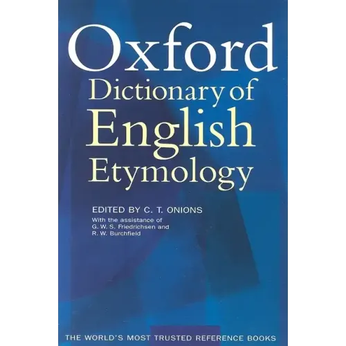 The Oxford Dictionary of English Etymology - Hardcover