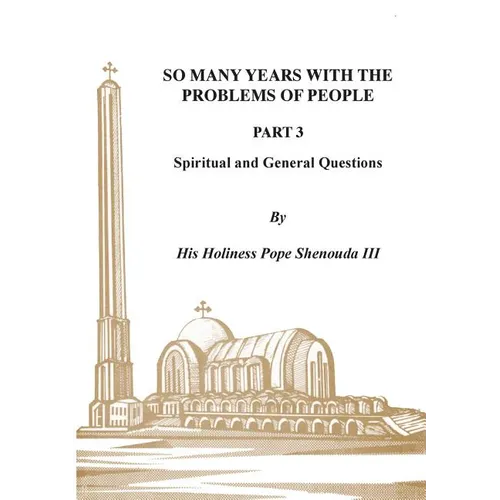 So Many Years with the Problems of People Part 3: Spiritual and General Questions - Paperback