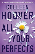 All Your Perfects: A Novel by Colleen Hoover (Hopeless 4) Paperback