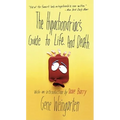 The Hypochondriac's Guide to Life. and Death.