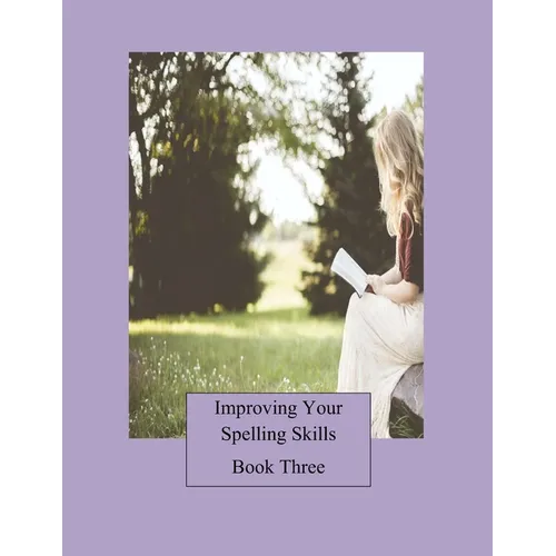 Improving Your Spelling Skills/Book 3 - Paperback
