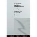 Corruption, Capitalism and Democracy