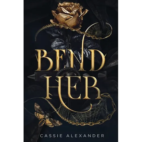 Bend Her: A Dark Beauty and the Beast Fantasy Romance - Paperback