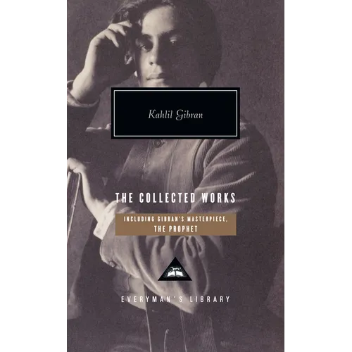 The Collected Works of Kahlil Gibran - Hardcover