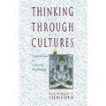 Thinking Through Cultures: Expeditions in Cultural Psychology