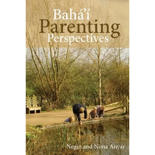 Baha'i Parenting Perspectives - Paperback