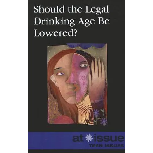 Should the Legal Drinking Age Be Lowered? - Paperback