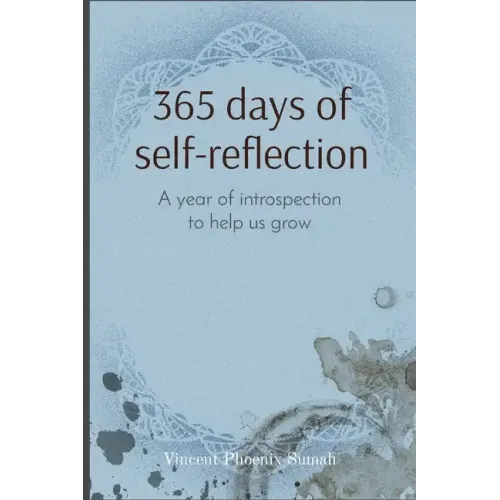 365 days of self-reflection: A year of introspection to help us grow - Paperback